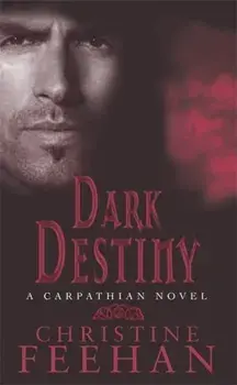 Dark Destiny. Number 13 in series, Paperback/Christine Feehan