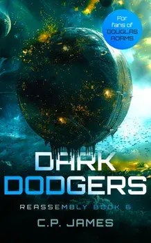 Dark Dodgers. A Humorous Space Opera, Paperback/C.P. James