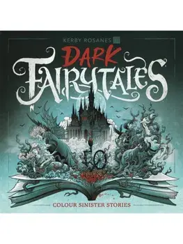 Dark Fairytales. Colour Sinister Stories, Paperback/Kerby Rosanes