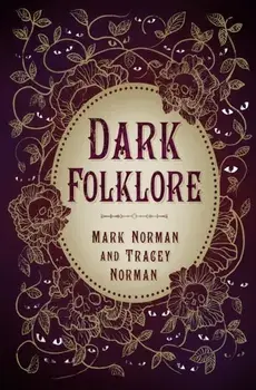 Dark Folklore. New ed, Paperback/Tracey Norman