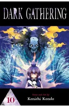 Dark Gathering, Vol. 10 - Kenichi Kondo