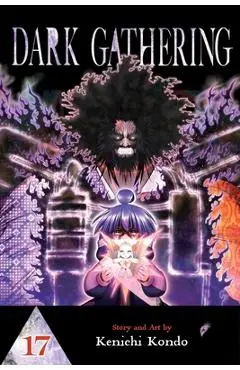 Dark Gathering, Vol. 17 - Kenichi Kondo