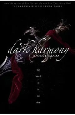 Dark Harmony (The Bargainers Book 4) - Laura Thalassa