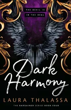 Dark Harmony. The finale to the bestselling smash-hit dark fantasy romance!, Paperback/Laura Thalassa