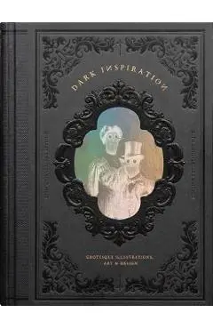 Dark Inspiration: 20th Anniversary Edition: Grotesque Illustrations, Art & Design - Victionary