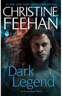 Dark Legend: A Carpathian Novel - Christine Feehan