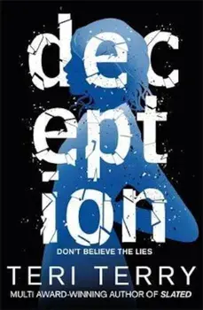 Dark Matter: Deception, Paperback/Teri Terry
