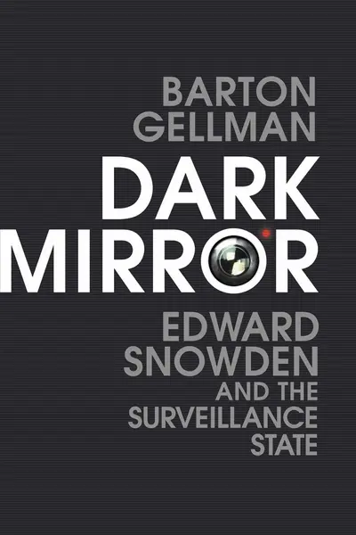 Dark Mirror | Barton Gellman