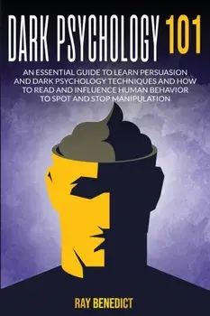 Dark Psycology 101, Paperback/Ray Benedict
