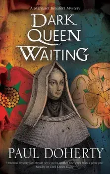 Dark Queen Waiting, Hardback/Paul Doherty