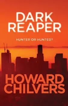Dark Reaper. Hunter or Hunted?, Paperback/Howard Chilvers