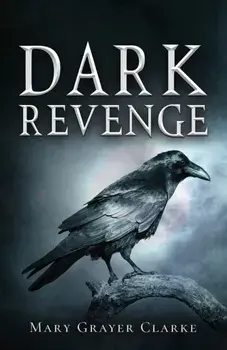 Dark Revenge, Paperback/Mary Grayer Clarke