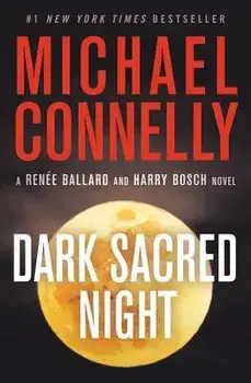 Dark Sacred Night, Paperback/Michael Connelly