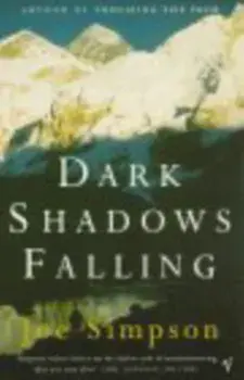 Dark Shadows Falling, Paperback/Joe Simpson