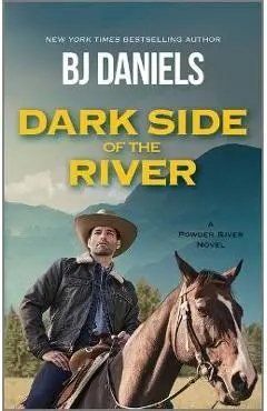 Dark Side of the River - B. J. Daniels