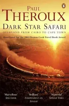 Dark Star Safari, Paperback/Paul Theroux