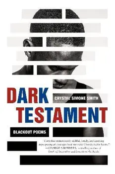 Dark Testament: Blackout Poems, Hardcover/Crystal Simone Smith