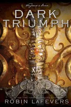 Dark Triumph, Paperback/Robin Lafevers
