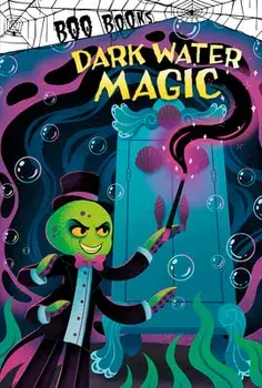 Dark Water Magic, Hardcover/John Sazaklis