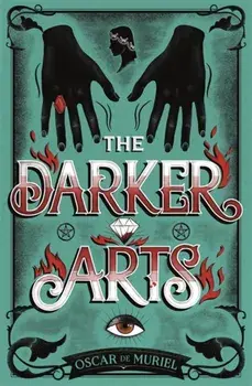 Darker Arts, Paperback/Oscar de Muriel