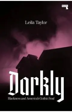 Darkly - Leila Taylor