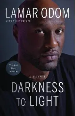 Darkness to Light: A Memoir - Lamar Odom