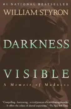 Darkness Visible: A Memoir of Madness, Paperback/William Styron