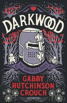 Darkwood, Paperback/Gabby Hutchinson Crouch