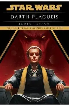 Darth Plagueis: Star Wars Legends - James Luceno