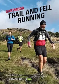 Dartmoor Trail and Fell Running. 31 Great Runs, Paperback/Colin Kirk-Potter