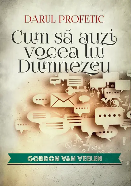 Darul profetic. Cum să auzi vocea lui Dumnezeu