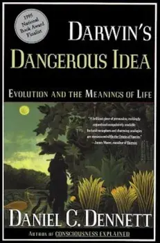 Darwin's Dangerous Idea: Evolution and the Meanings of Life, Paperback/Daniel C. Dennett