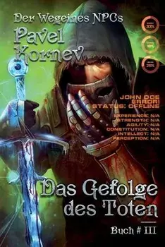 Das Gefolge des Toten (Der Weg eines NPCs Buch # 3): LitRPG-Serie, Paperback/Pavel Kornev