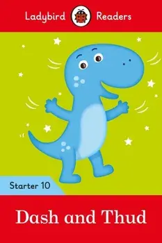 Dash and Thud - Ladybird Readers Starter Level 10, Paperback/***