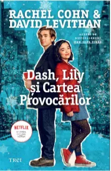 Dash, Lily si cartea provocarilor/Rachel Cohn, David Levithan