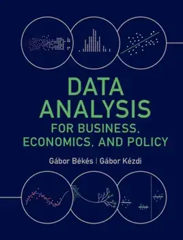 Data Analysis for Business, Economics, and Policy, Paperback/Gabor Kezdi