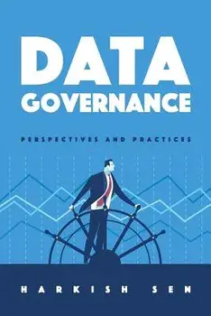 Data Governance: Perspectives and Practices, Paperback/Harkish Sen