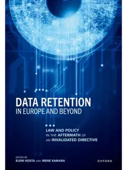 Data Retention in Europe and Beyond. Law and Policy in the Aftermath of an Invalidated Directive, Hardback/***