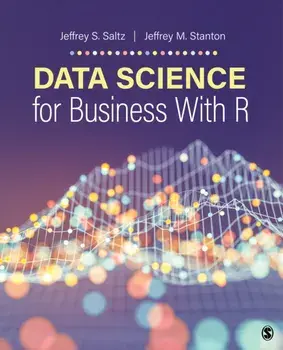 Data Science for Business With R, Paperback/Jeffrey Morgan Stanton