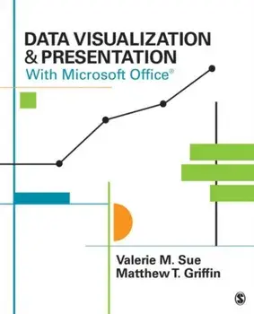 Data Visualization & Presentation With Microsoft Office, Paperback/Matthew T. Griffin
