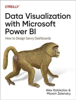 Data Visualization with Microsoft Power Bi. How to Design Savvy Dashboards, Paperback/Maxim Zelensky