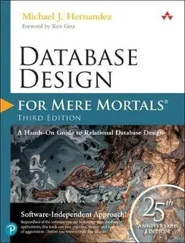 Database Design for Mere Mortals: 25th Anniversary Edition, Paperback/Michael J. Hernandez