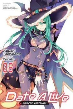 Date A Live, Vol. 8 (light novel), Paperback/Koushi Tachibana