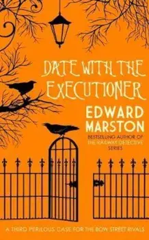 Date with the Executioner, Paperback/Edward Marston