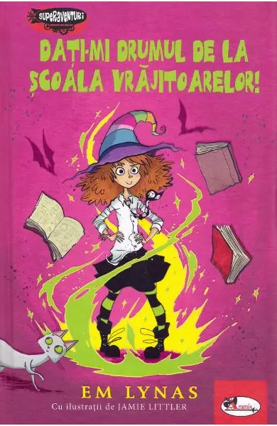 Dati-mi drumul de la scoala vrajitoarelor