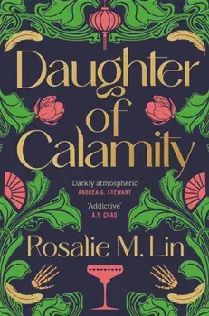 Daughter of Calamity, Paperback/Rosalie M. Lin