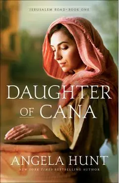 Daughter of Cana - Angela Hunt