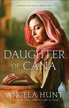 Daughter of Cana, Paperback/Angela Hunt