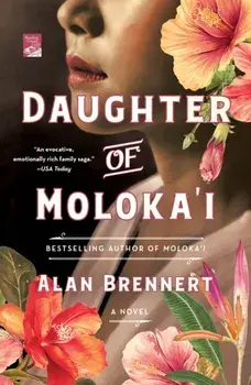 Daughter of Moloka'i. A Novel, Paperback/Alan Brennert