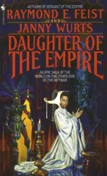 Daughter of the Empire, Paperback/Raymond Feist